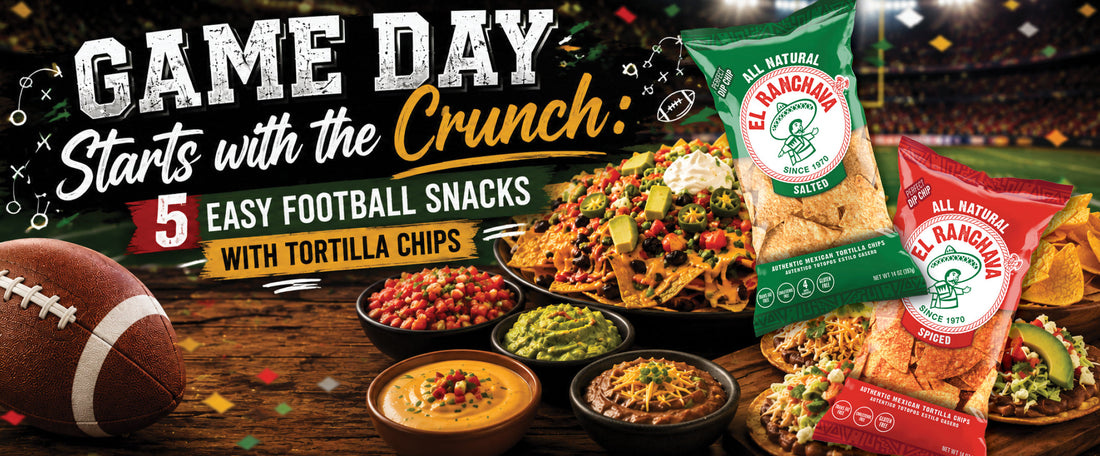 Game Day Starts with the Crunch: 5 Easy Football Snacks with Tortilla Chips